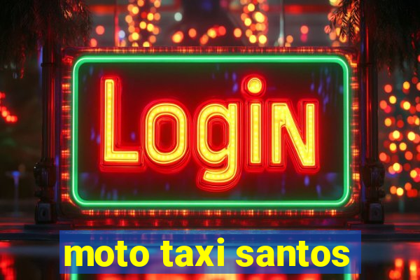 moto taxi santos